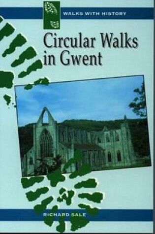 Cover of Walks with History Series: Circular Walks in Gwent
