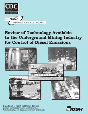 Book cover for Review of Technology Available to the Underground Mining Industry for Control of Diesel Emissions