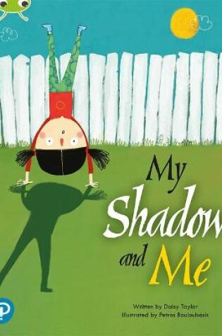 Cover of Bug Club Shared Reading: My Shadow and Me (Year 2)