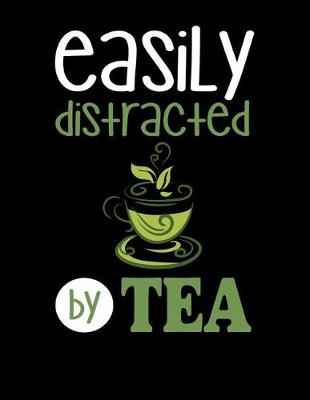 Book cover for Easily Distracted By Tea