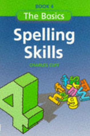 Cover of Basics Spelling Skills Book 4, The Paper