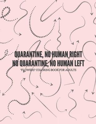 Book cover for Quarantine, no human right. No quarantine, no human left