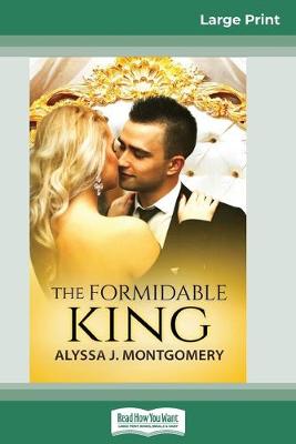 Book cover for The Formidable King (16pt Large Print Edition)