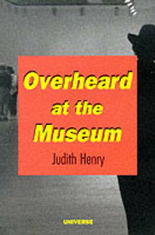 Cover of Overheard at the Museum