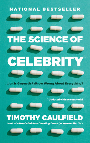 Book cover for The Science of Celebrity . . . or Is Gwyneth Paltrow Wrong About Everything?