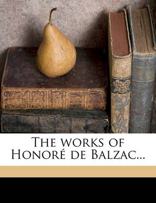 Book cover for The Works of Honore de Balzac... Volume 20