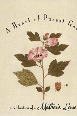 Cover of A Heart of Purest Gold