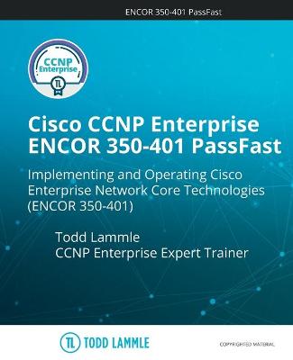 Book cover for Cisco CCNP Enterprise ENCOR 350-401 PassFast