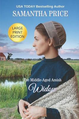 Cover of The Middle-Aged Amish Widow LARGE PRINT