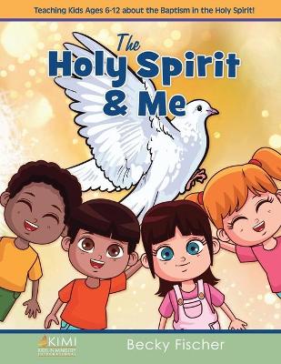 Book cover for The Holy Spirit & Me
