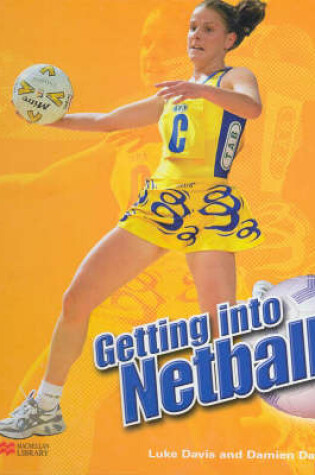 Cover of Getting Into: Netball