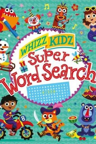 Cover of Whizz Kidz: Super Word Search