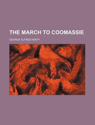 Book cover for The March to Coomassie