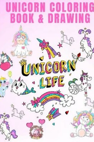 Cover of Unicorn Coloring Book & Drawing