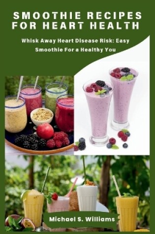 Cover of Smoothie recipes for heart health