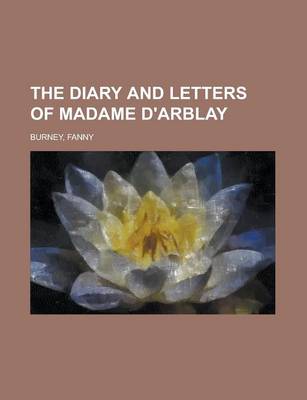 Book cover for The Diary and Letters of Madame D'Arblay - Volume 2