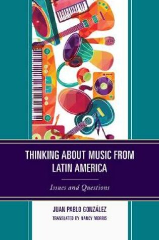 Cover of Thinking about Music from Latin America