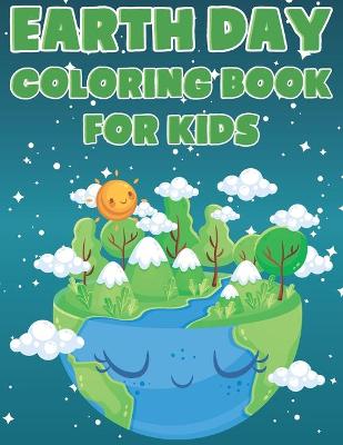 Book cover for Earth Day Coloring Book For Kids