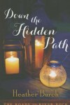 Book cover for Down the Hidden Path