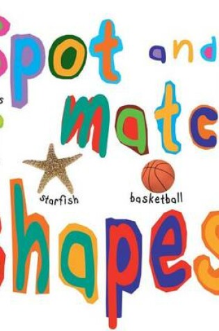 Cover of Spot and Match Shapes