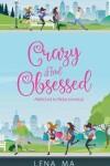 Book cover for Crazy & Obsessed