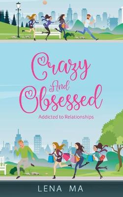 Book cover for Crazy & Obsessed