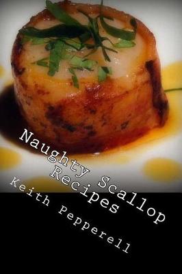 Book cover for Naughty Scallop Recipes