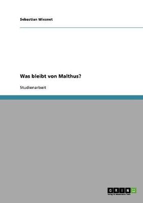 Book cover for Was bleibt von Malthus?