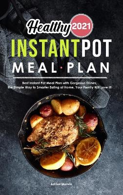 Book cover for Healthy Instant Pot Meal Plan 2021