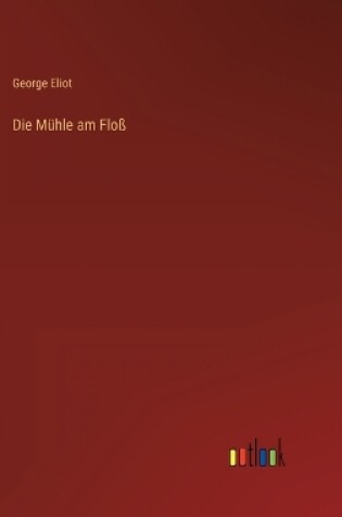 Cover of Die Mühle am Floß