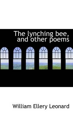 Book cover for The Lynching Bee, and Other Poems