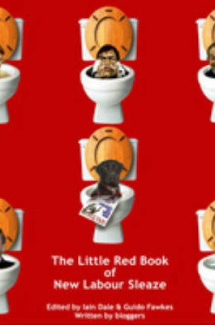Cover of The Little Red Book of New Labour Sleaze