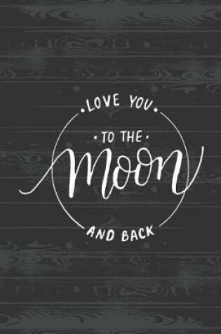 Cover of Love you to the moon and back