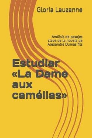 Cover of Estudiar La Dame aux camelias