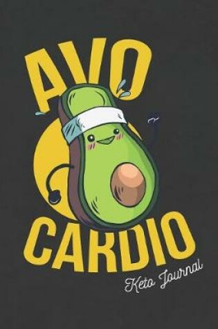 Cover of Avo Cardio Keto Journal