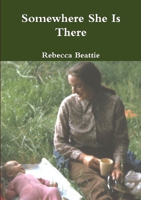 Book cover for Somewhere She Is There