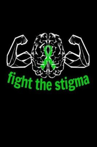 Cover of Fight the Stigma
