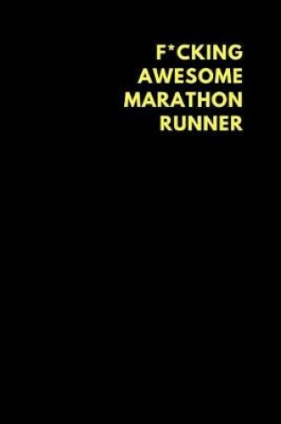 Cover of F*cking Awesome Marathon Runner