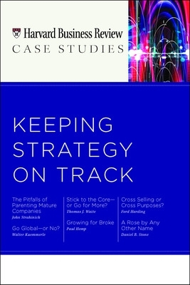 Book cover for HBR Case Studies: Keeping Strategy on Track