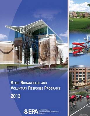 Book cover for State Brownfields and Voluntary Response Programs 2013