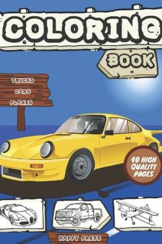 Cover of Trucks Cars Planes Coloring Book