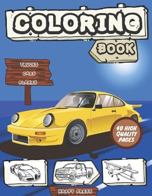 Book cover for Trucks Cars Planes Coloring Book