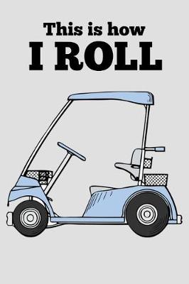 Book cover for This Is How I Roll