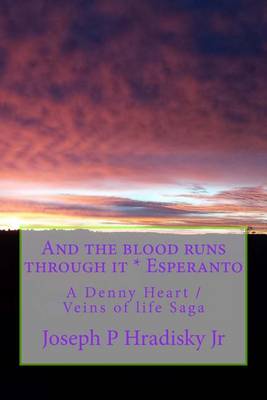 Book cover for And the Blood Runs Through It * Esperanto