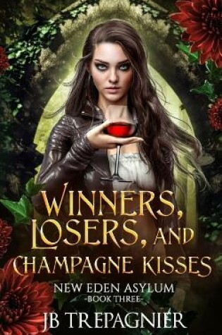 Cover of Winners, Losers, and Champagne Kisses