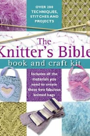 Cover of The Knitter'S Bible: Book and Craft Kit