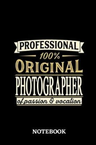Cover of Professional Original Photographer Notebook of Passion and Vocation