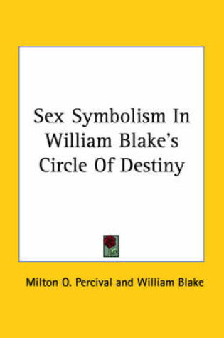 Cover of Sex Symbolism in William Blake's Circle of Destiny