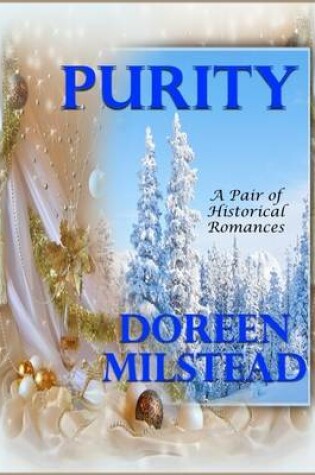 Cover of Purity: A Pair of Historical Romances