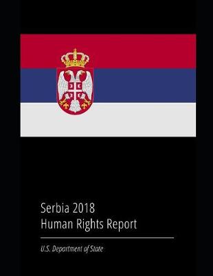 Book cover for Serbia 2018 Human Rights Report